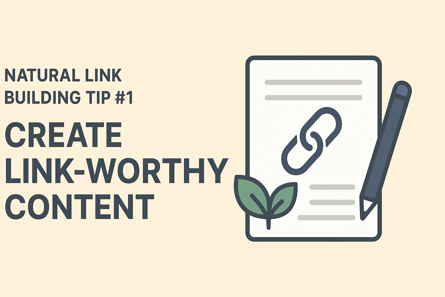 Natural Link Building Tip #1 – Create Link-Worthy Content