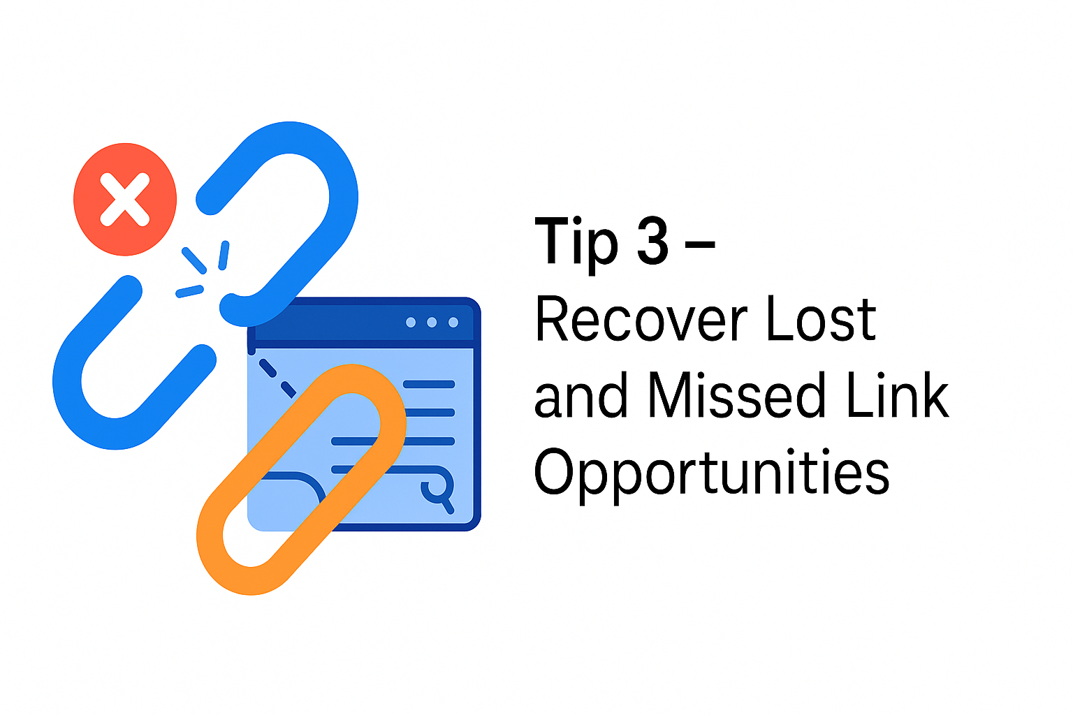 Tip #3 – Recover Lost and Missed Link Opportunities