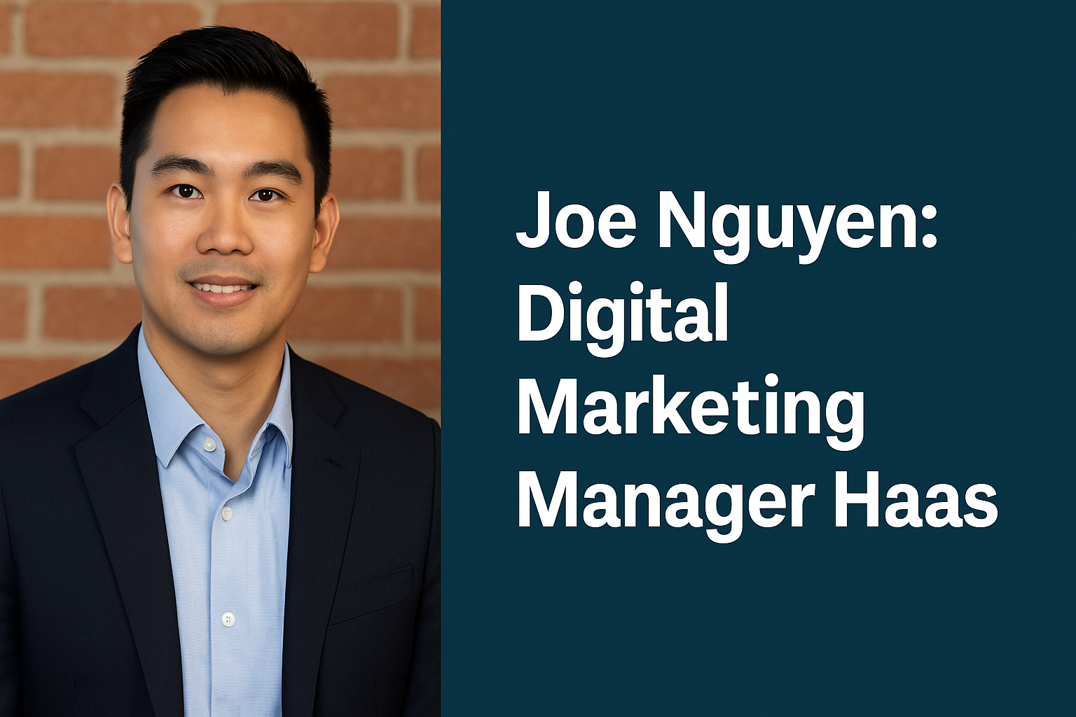 Joe Nguyen: Digital Marketing Manager Haas