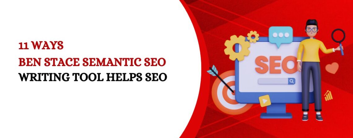 Ben Stace Semantic SEO Writing Tool