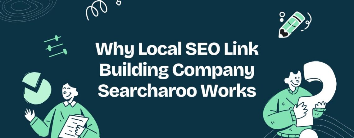 Local SEO Link Building Company Searcharoo
